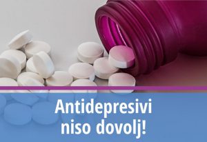 Antidepresivi niso dovolj