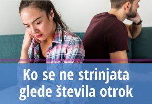 Ko se ne strinjata glede števila otrok