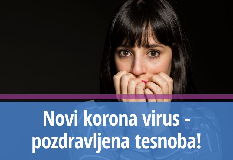 Novi korona virus - pozdravljena tesnoba!