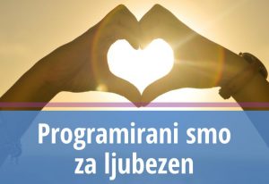 Programirani smo za ljubezen