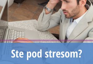 Ste pod stresom_