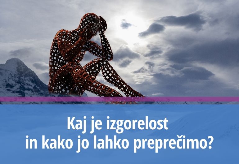 Kaj je izgorelost in kako jo lahko preprečimo_